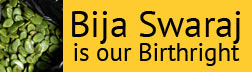 Bija Swaraj Is Our Birth Right